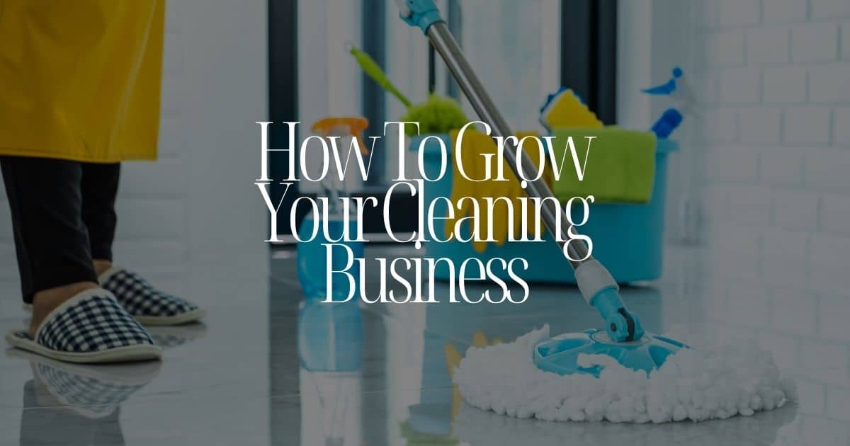 How to Grow Your Cleaning Business in West Yorkshire